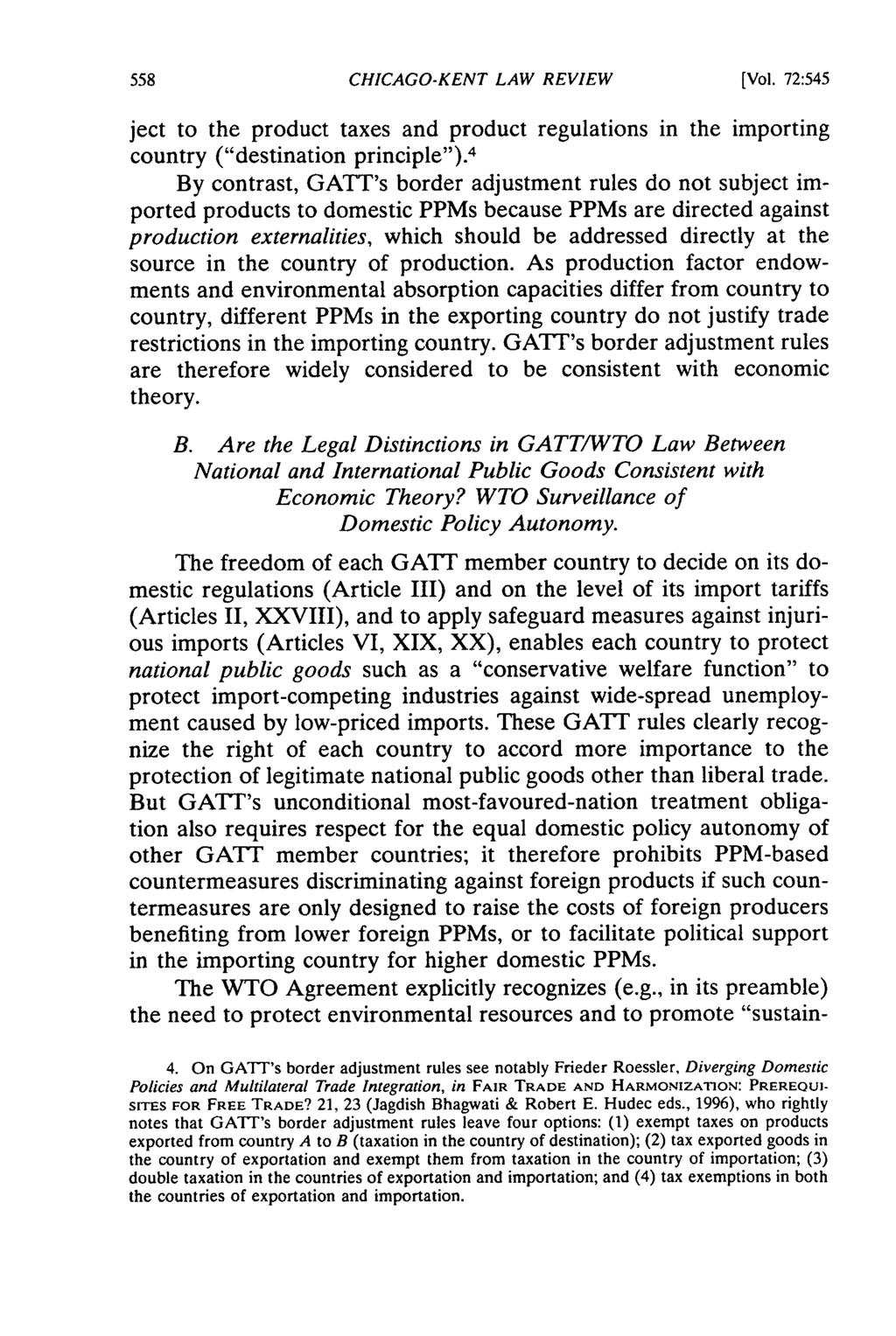CHICAGO-KENT LAW REVIEW [Vol. 72:545 ject to the product taxes and product regulations in the importing country ("destination principle").