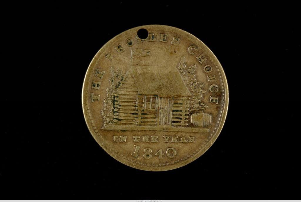 1840 presidential campaign button for William Henry Harrison Campaign medallion for Major General William Henry Harrison, during the presidential election of 1840.