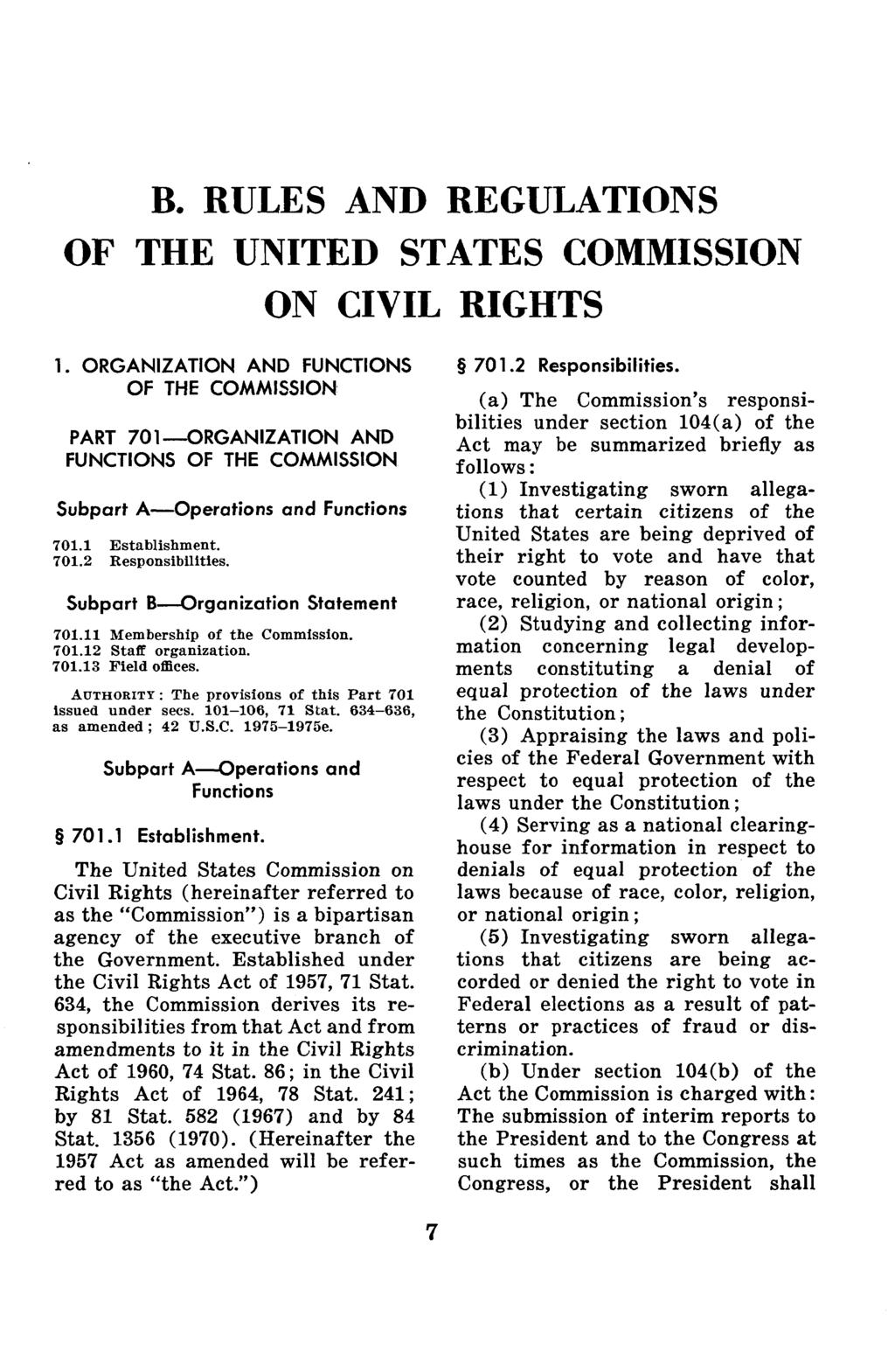 B. RULES AND REGULATIONS OF THE UNITED STATES COMMISSION ON CIVIL RIGHTS 1.