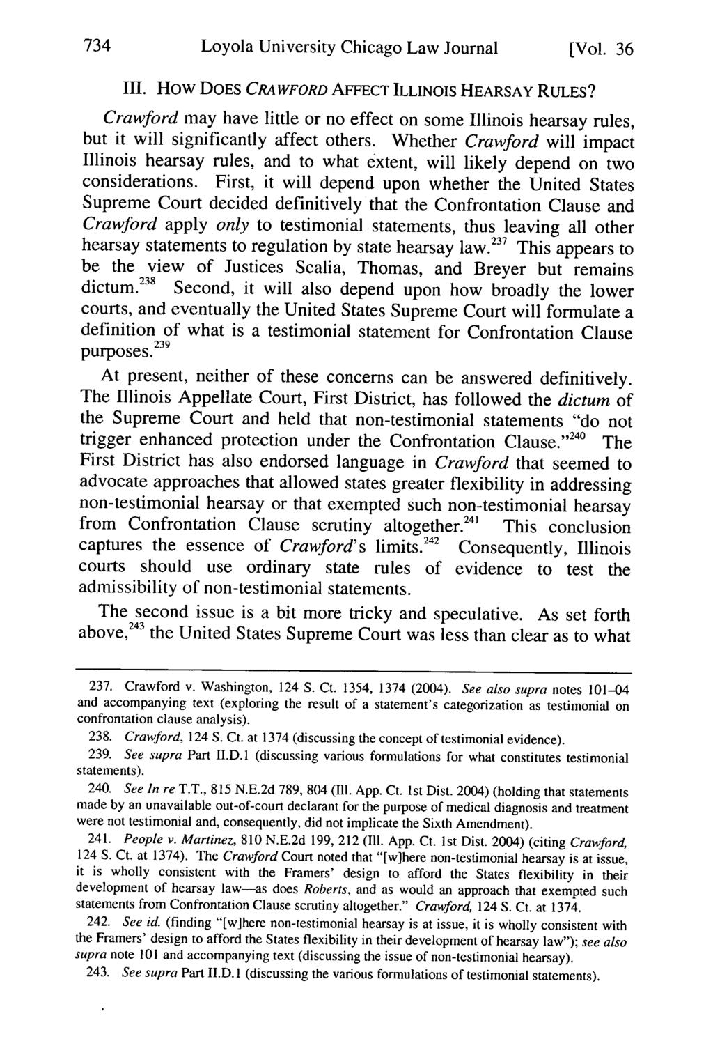 Loyola University Chicago Law Journal (Vol. 36 III. How DOES CRAWFORD AFFECT ILLINOIS HEARSAY RULES?