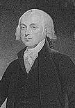 James Madison (1751-1836) James Madison was born in Virginia in 1751.