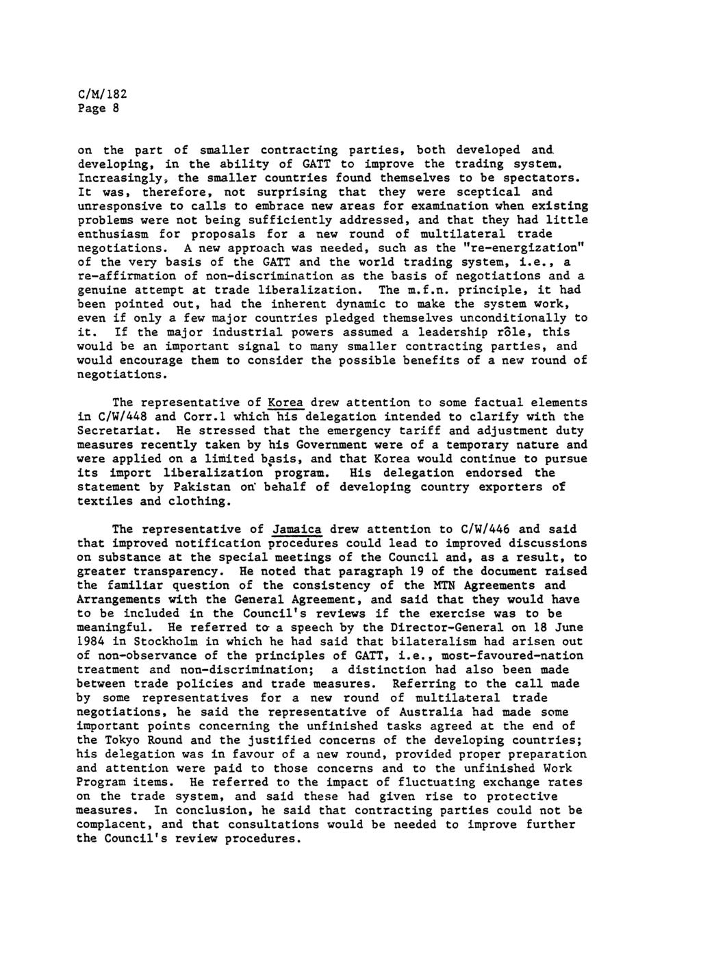 Page 8 on the part of smaller contracting parties, both developed and. developing, in the ability of GATT to improve the trading system.