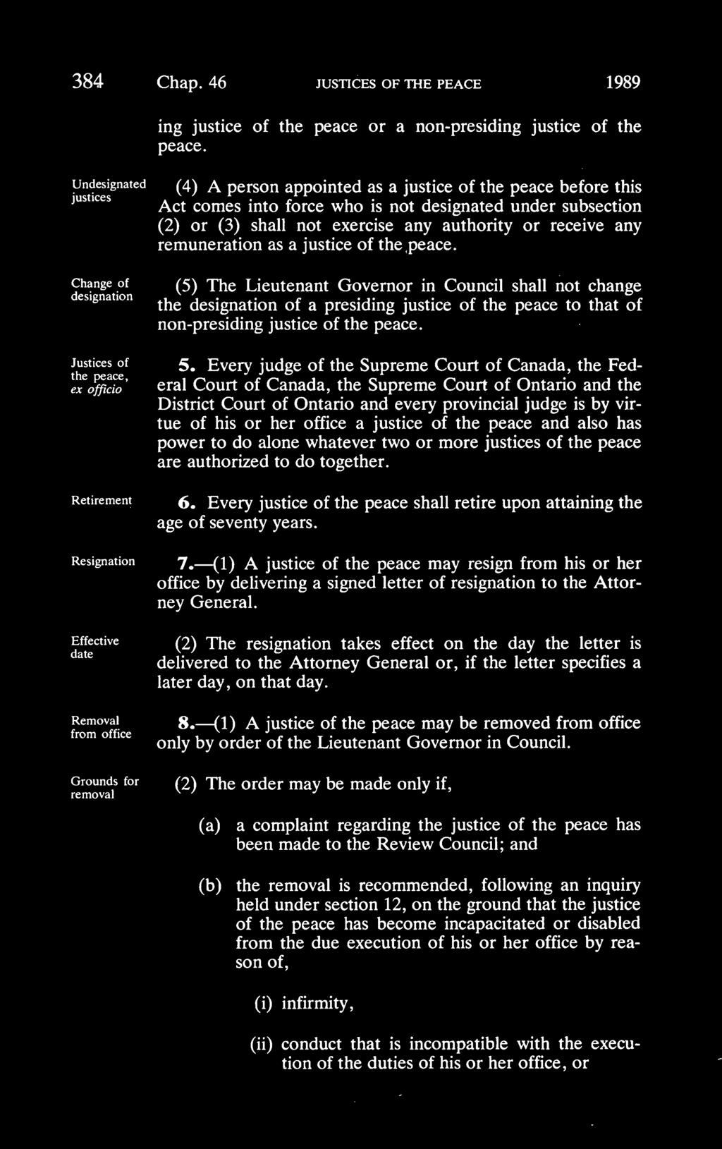 384 Chap. 46 JUSTICES OF THE PEACE 1989 ing justice of the peace or a non-presiding justice of the peace.