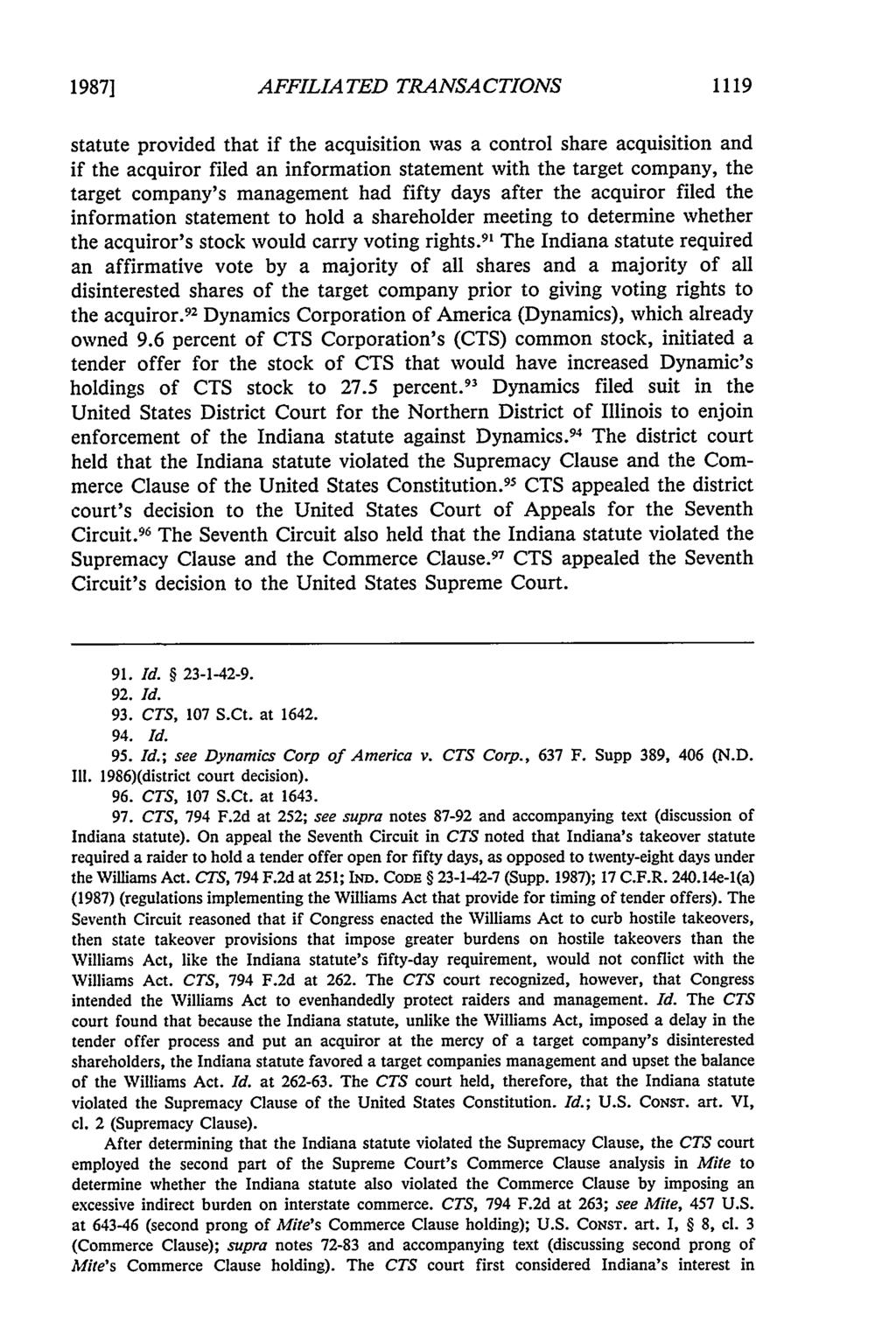1987] AFFILIATED TRANSACTIONS 1119 statute provided that if the acquisition was a control share acquisition and if the acquiror filed an information statement with the target company, the target