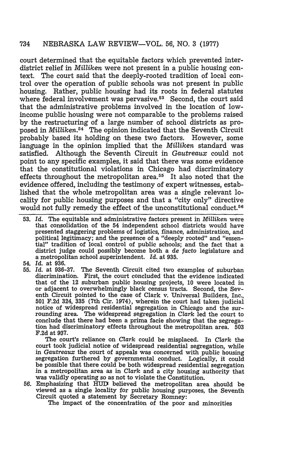 734 NEBRASKA LAW REVIEW-VOL. 56, NO. 3 (1977) court determined that the equitable factors which prevented interdistrict relief in Milliken were not present in a public housing context.