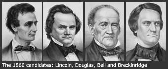 Election of 1860 - Lincoln Illinois Republican Douglas Illinois Northern