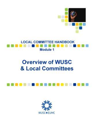WUSC and Local Committees My Committee tip sheet Module #2: (Re)Building a Local Committee WUSC Local Committee registration form Module #3: