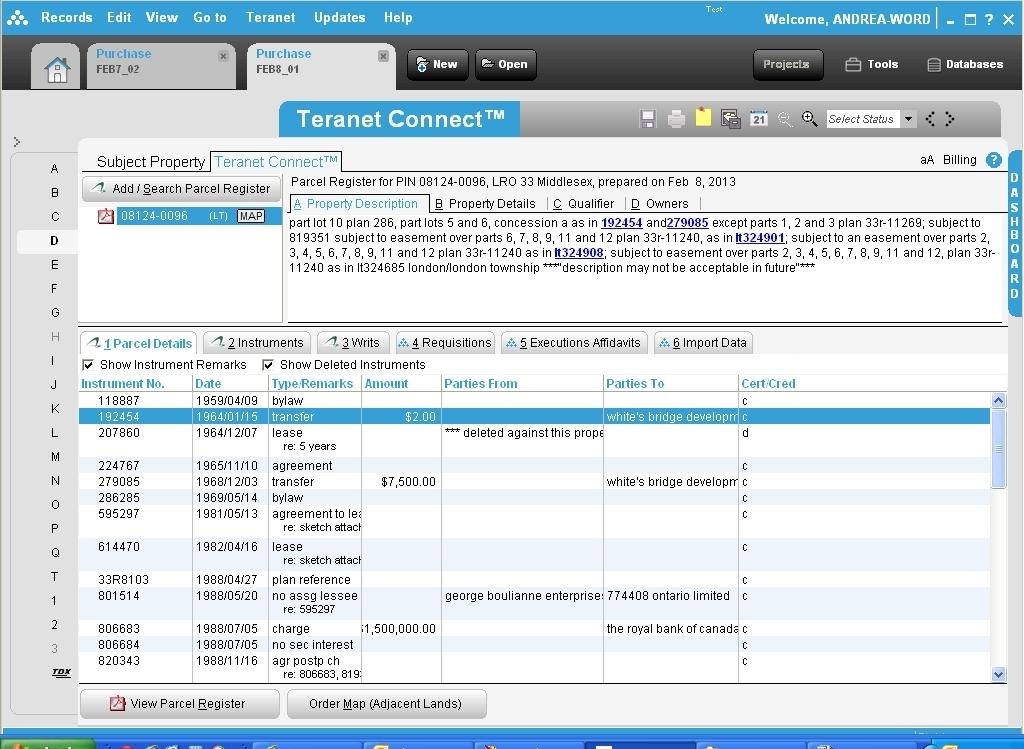 Teranet Connect 4. Viewing Parcel Details After purchasing at least one parcel register from within a transaction record, the parcel details will appear in the topic.