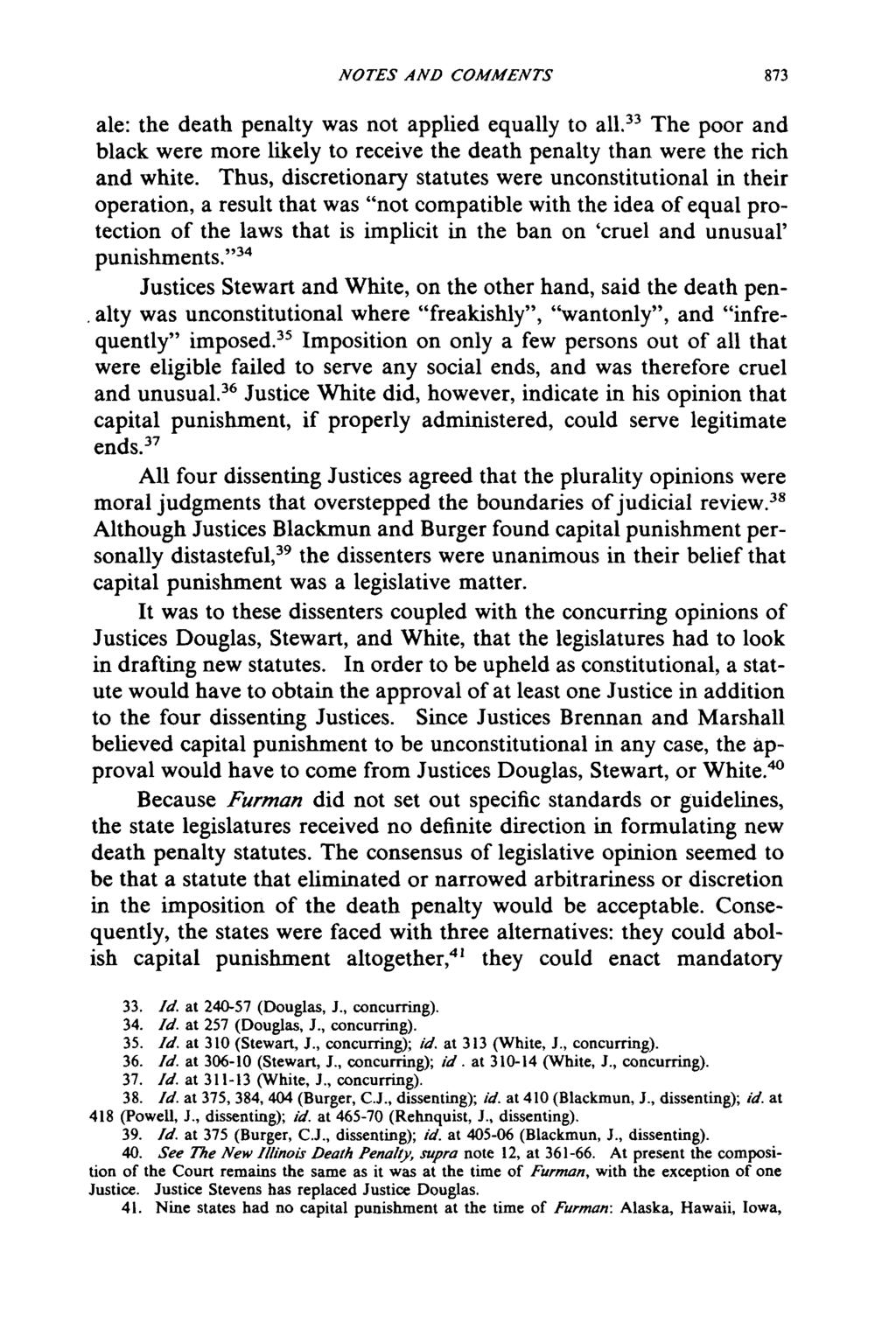 NOTES AND COMMENTS ale: the death penalty was not applied equally to all. 33 The poor and black were more likely to receive the death penalty than were the rich and white.