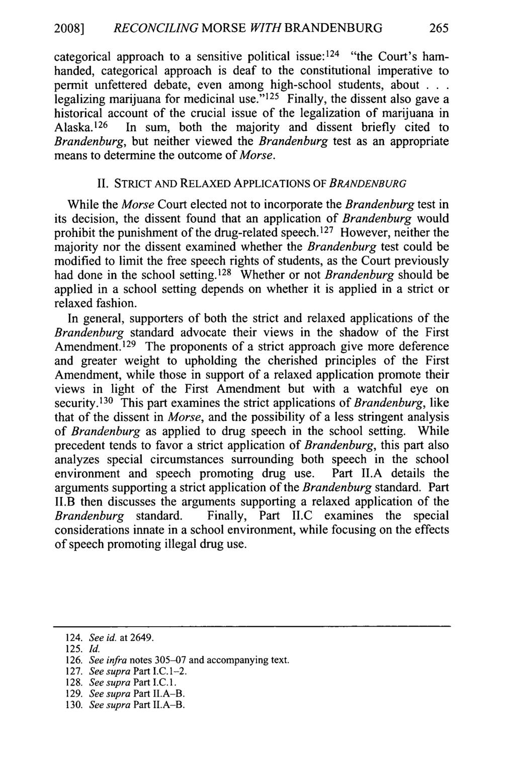 2008] RECONCILING MORSE WITH BRANDENBURG 265 categorical approach to a sensitive political issue: 124 "the Court's hamhanded, categorical approach is deaf to the constitutional imperative to permit