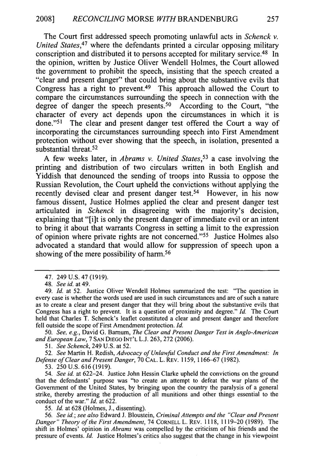2008] RECONCILING MORSE WITH BRANDENBURG 257 The Court first addressed speech promoting unlawful acts in Schenck v.