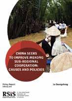 Diplomacy in the Asia Pacific Sarah Teo and Bhubhindar Singh, February China Seeks to Improve Mekong