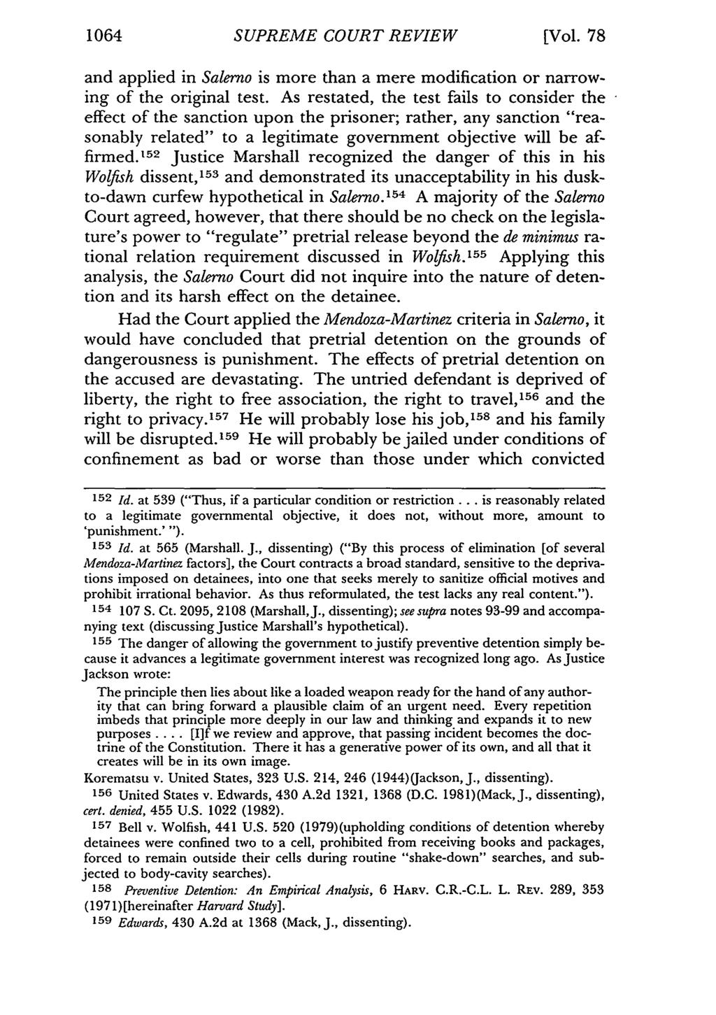 1064 SUPREME COURT REVIEW [Vol. 78 and applied in Salerno is more than a mere modification or narrowing of the original test.