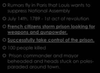 STORMING OF THE BASTILLE Rumors fly in Paris that Louis wants to suppress National