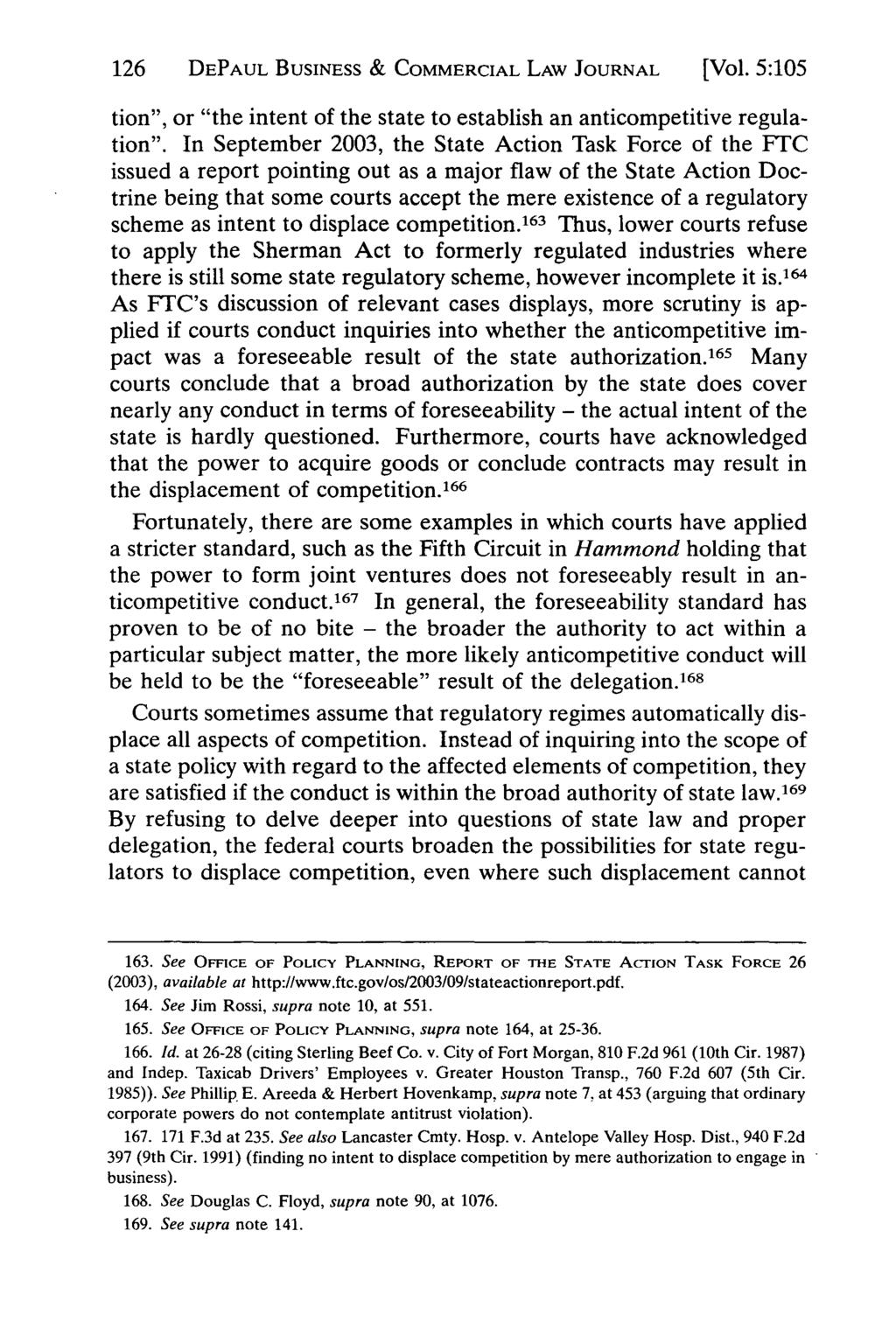 126 DEPAUL BUSINESS & COMMERCIAL LAW JOURNAL [Vol. 5:105 tion", or "the intent of the state to establish an anticompetitive regulation".