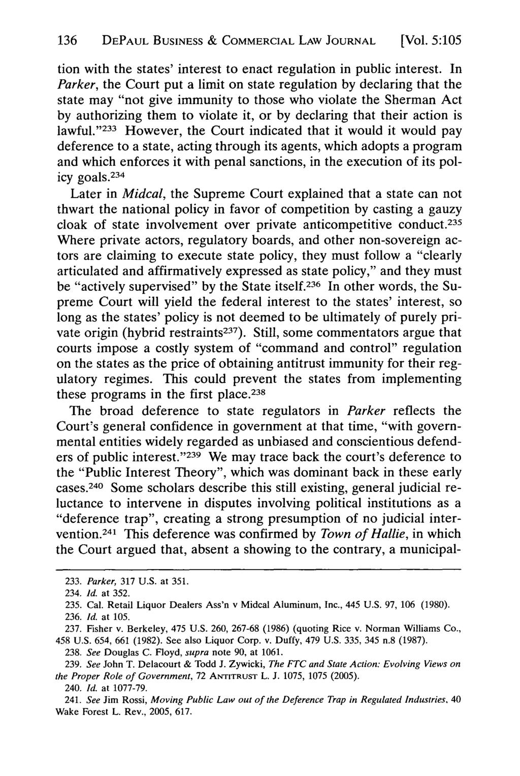 136 DEPAUL BUSINESS & COMMERCIAL LAW JOURNAL [Vol. 5:105 tion with the states' interest to enact regulation in public interest.