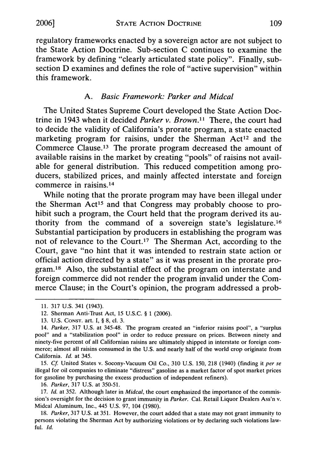 2006] STATE ACTION DOCTRINE regulatory frameworks enacted by a sovereign actor are not subject to the State Action Doctrine.