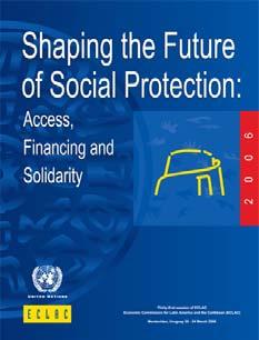 Shaping the Future of Social Protection: Access, Financing and Solidarity Orientation of development based on the normative framework provided by civil, political, economic, social and cultural