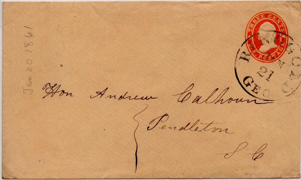 Period 5 Georgia Secedes January 19, 1861 to January 25, 1861 Mailed on January 21, 1861 from Ringgold, Georgia to Pendleton, South Carolina; an to an usage. A U.S. 1860 3 cent stamped envelope paid the postage.