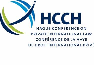 HCCH Hague Conference on Private International Law Conférence de La Haye de droit international privé An intergovernmental organisation working towards the progressive unification of the rules of