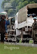 Council Special Report Congo: Securing Peace, Sustaining Progress Teaching Notes By Anthony W.