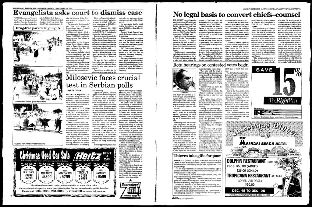 "6-MARANAS VARETYNEWS"AND VEWS-MONDAY-DECEMBER 20, 1993 Evangelista asks oourf to dismiss case FORMERRevenue andtaxation Chief Juan L.