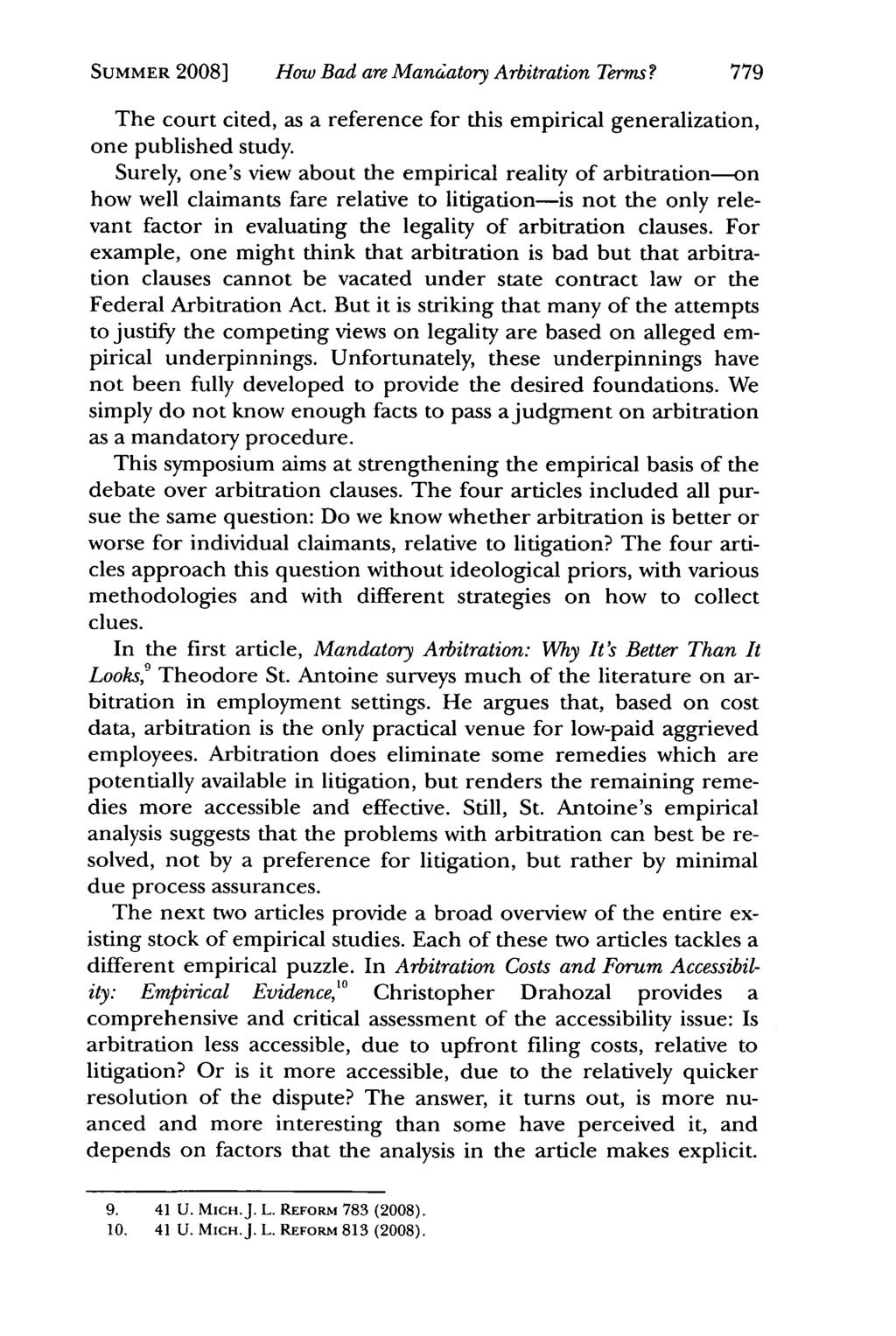 SUMMER 2008] How Bad are Mandatory Arbitration Terms? The court cited, as a reference for this empirical generalization, one published study.