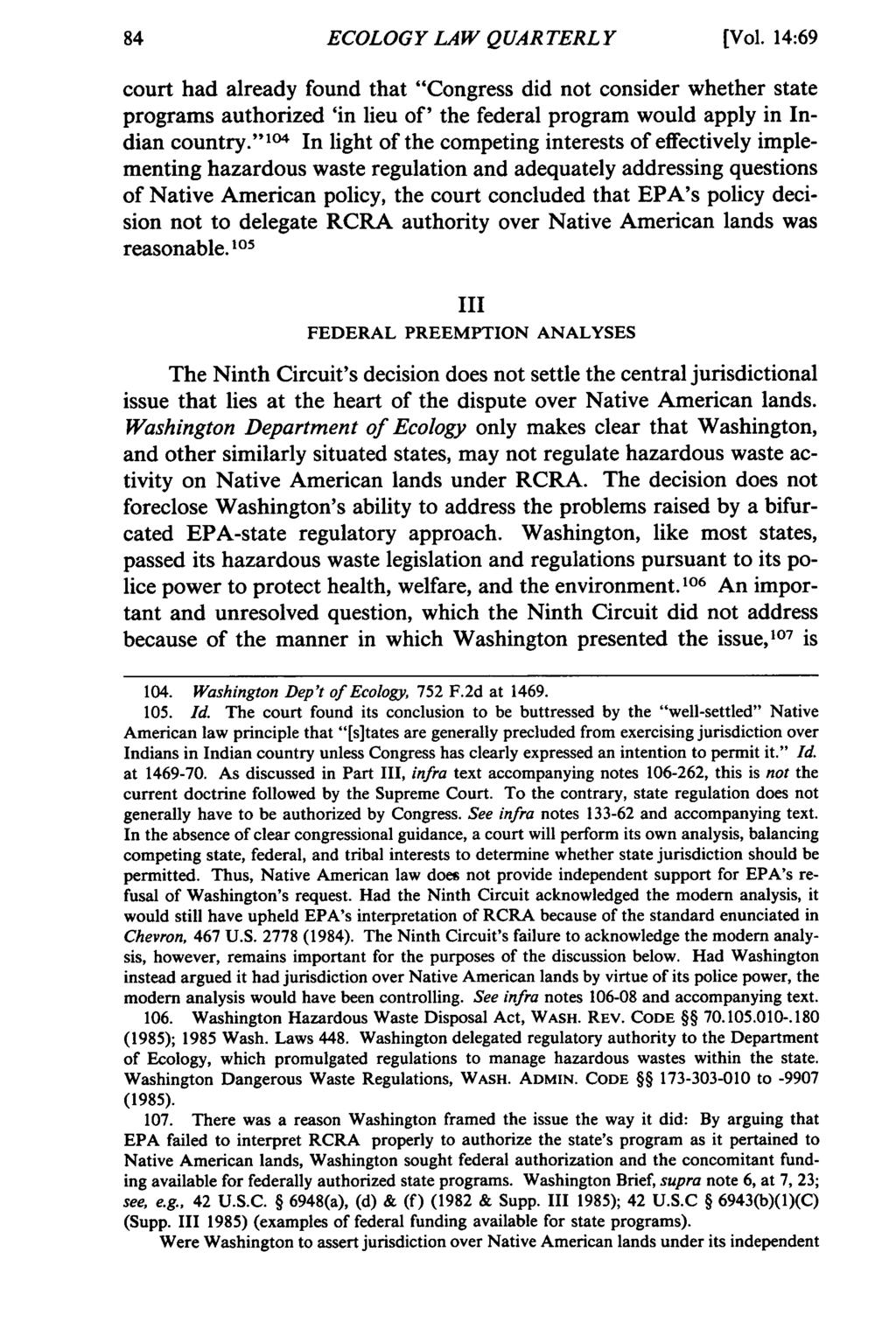 ECOLOGY LAW QUARTERLY [Vol. 14:69 court had already found that "Congress did not consider whether state programs authorized 'in lieu of' the federal program would apply in Indian country.