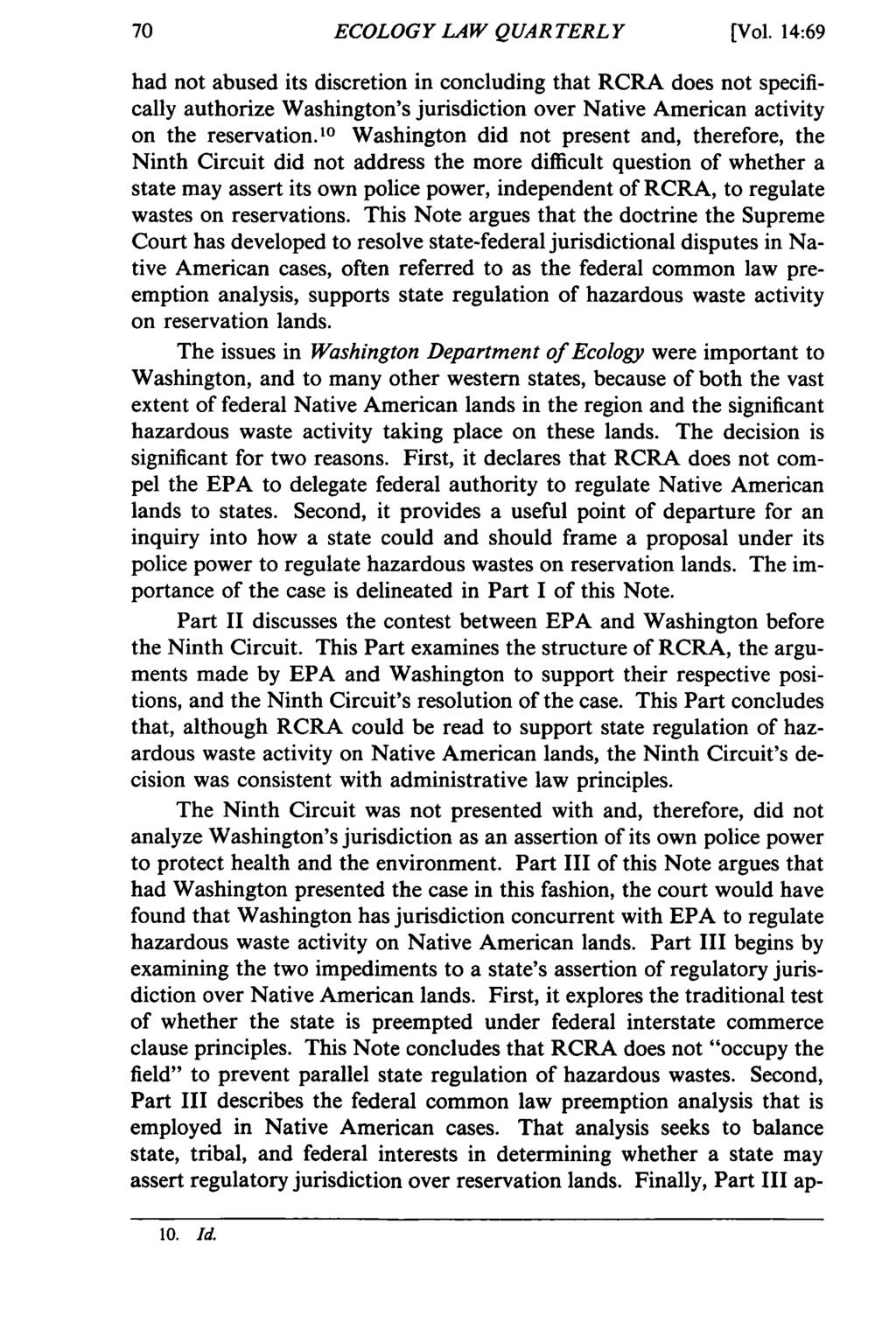 ECOLOGY LAW QUARTERLY [Vol. 14:69 had not abused its discretion in concluding that RCRA does not specifically authorize Washington's jurisdiction over Native American activity on the reservation.