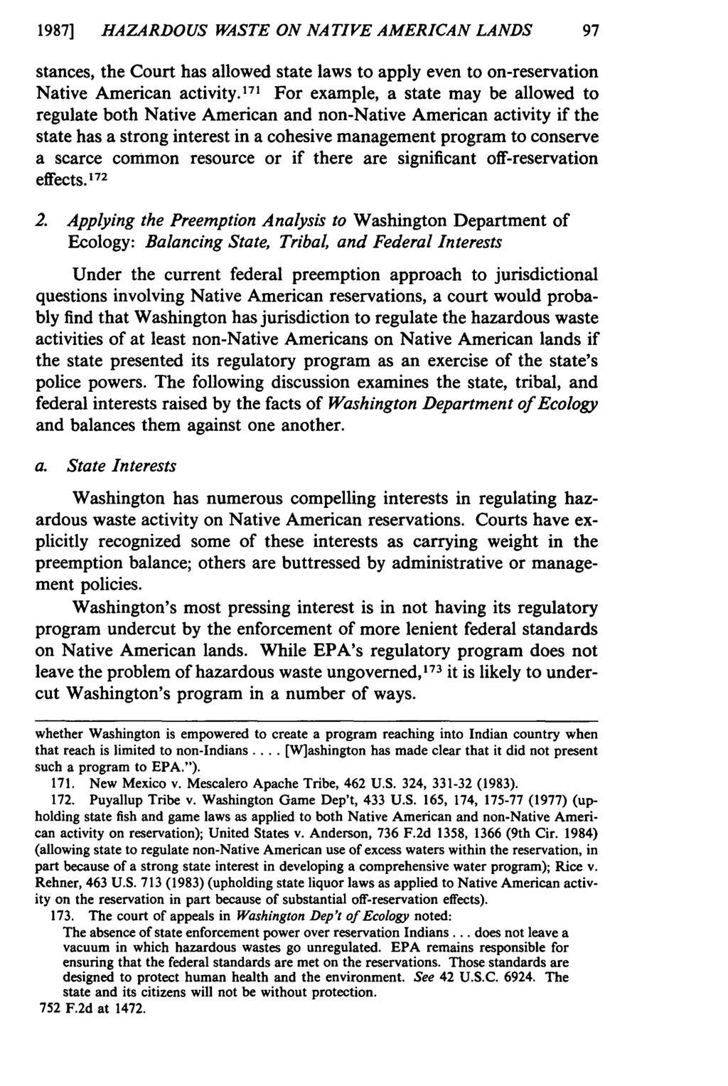 1987] HAZARDOUS WASTE ON NATIVE AMERICAN LANDS 97 stances, the Court has allowed state laws to apply even to on-reservation Native American activity.