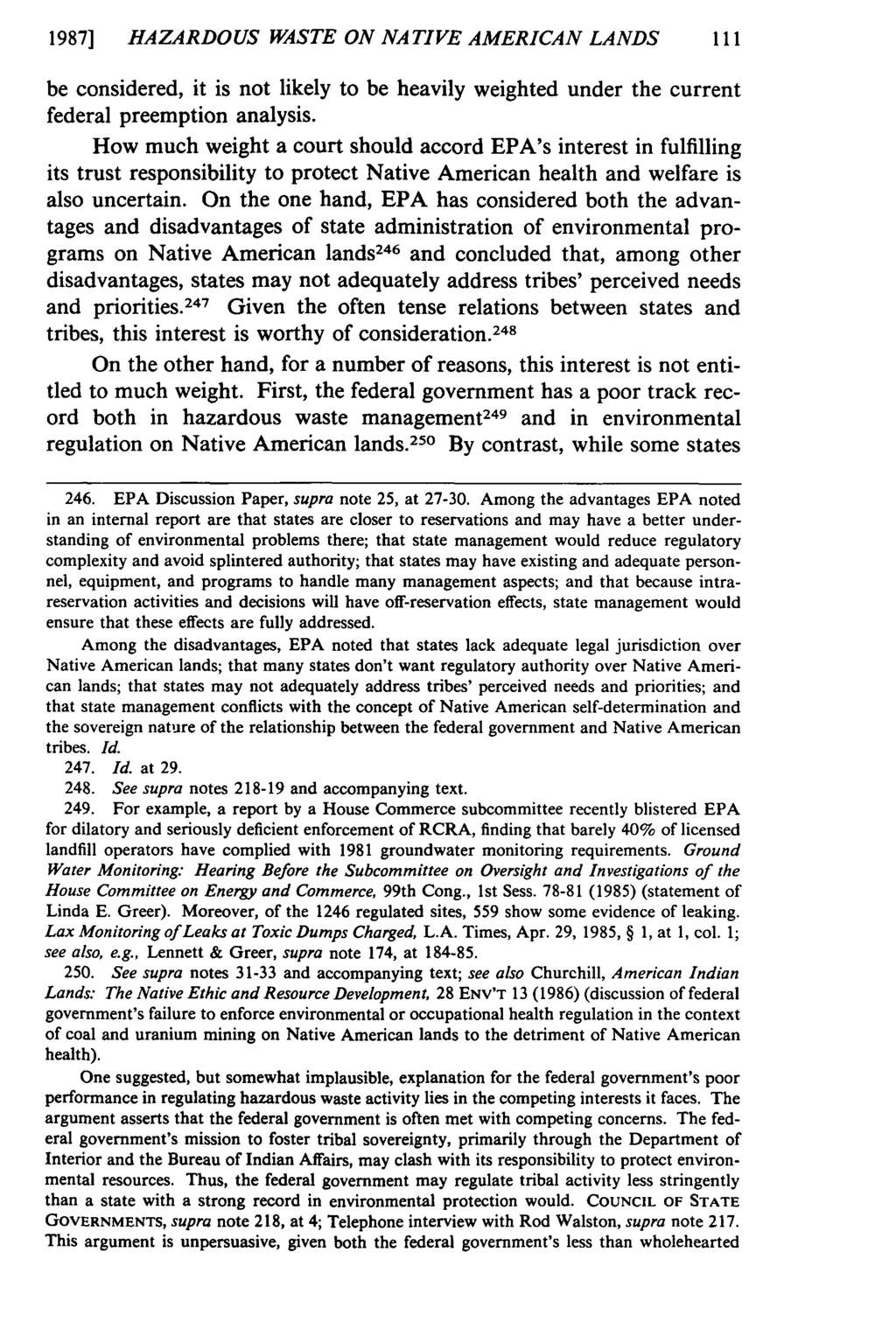 1987] HAZARDOUS WASTE ON NATIVE AMERICAN LANDS 111 be considered, it is not likely to be heavily weighted under the current federal preemption analysis.