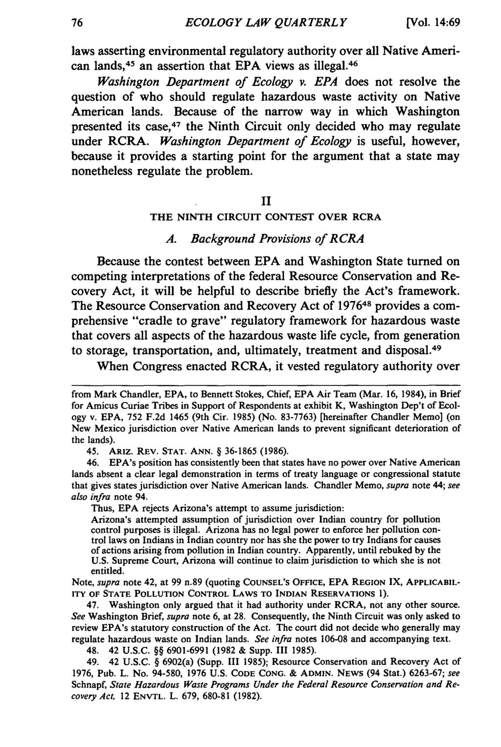 ECOLOGY LAW QUARTERLY [Vol. 14:69 laws asserting environmental regulatory authority over all Native American lands, 45 an assertion that EPA views as illegal. 46 Washington Department of Ecology v.