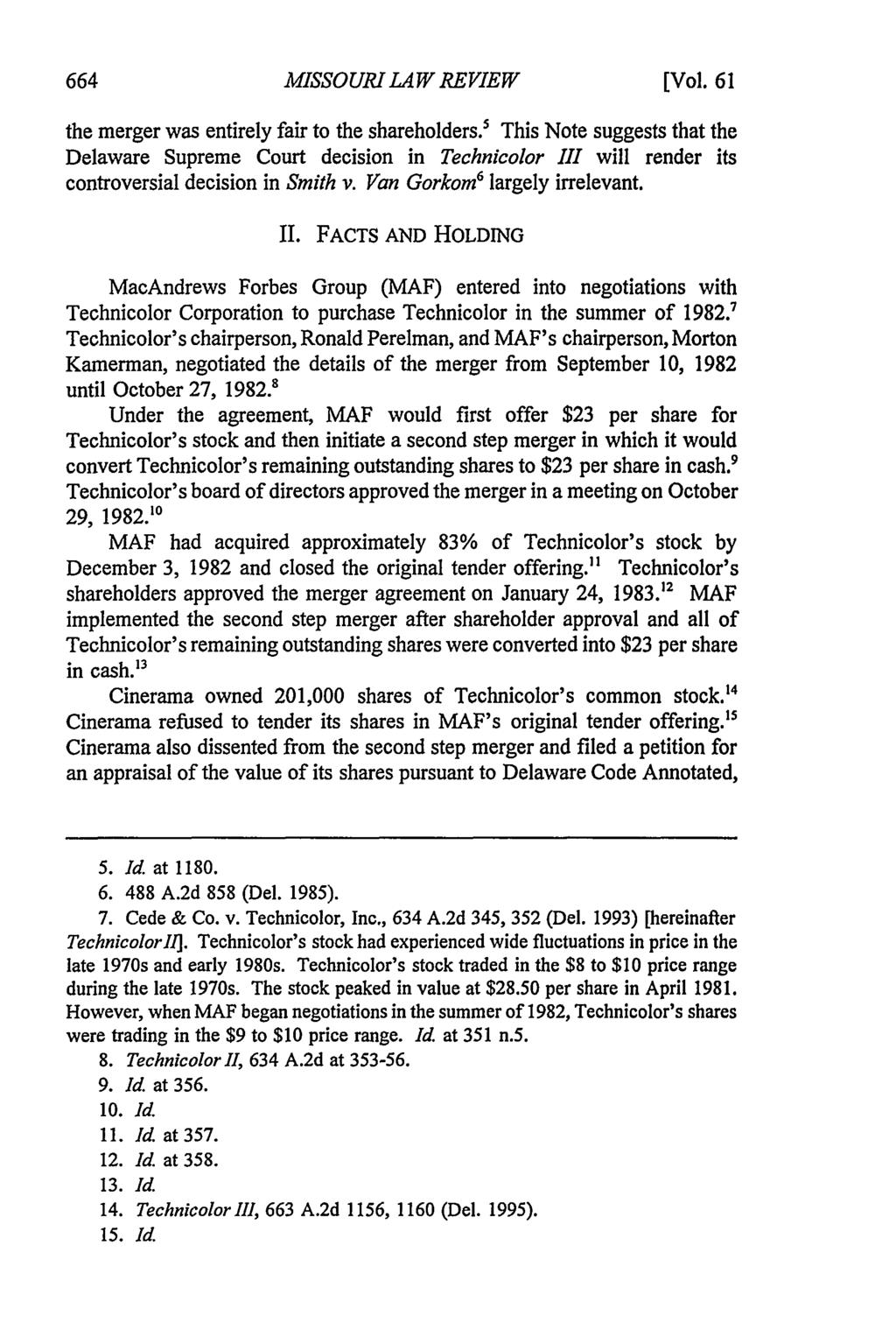 Missouri Law Review, Vol. 61, Iss. 3 [1996], Art. 6 MISSOURI LAW REVIEW [Vol. 61 the merger was entirely fair to the shareholders.