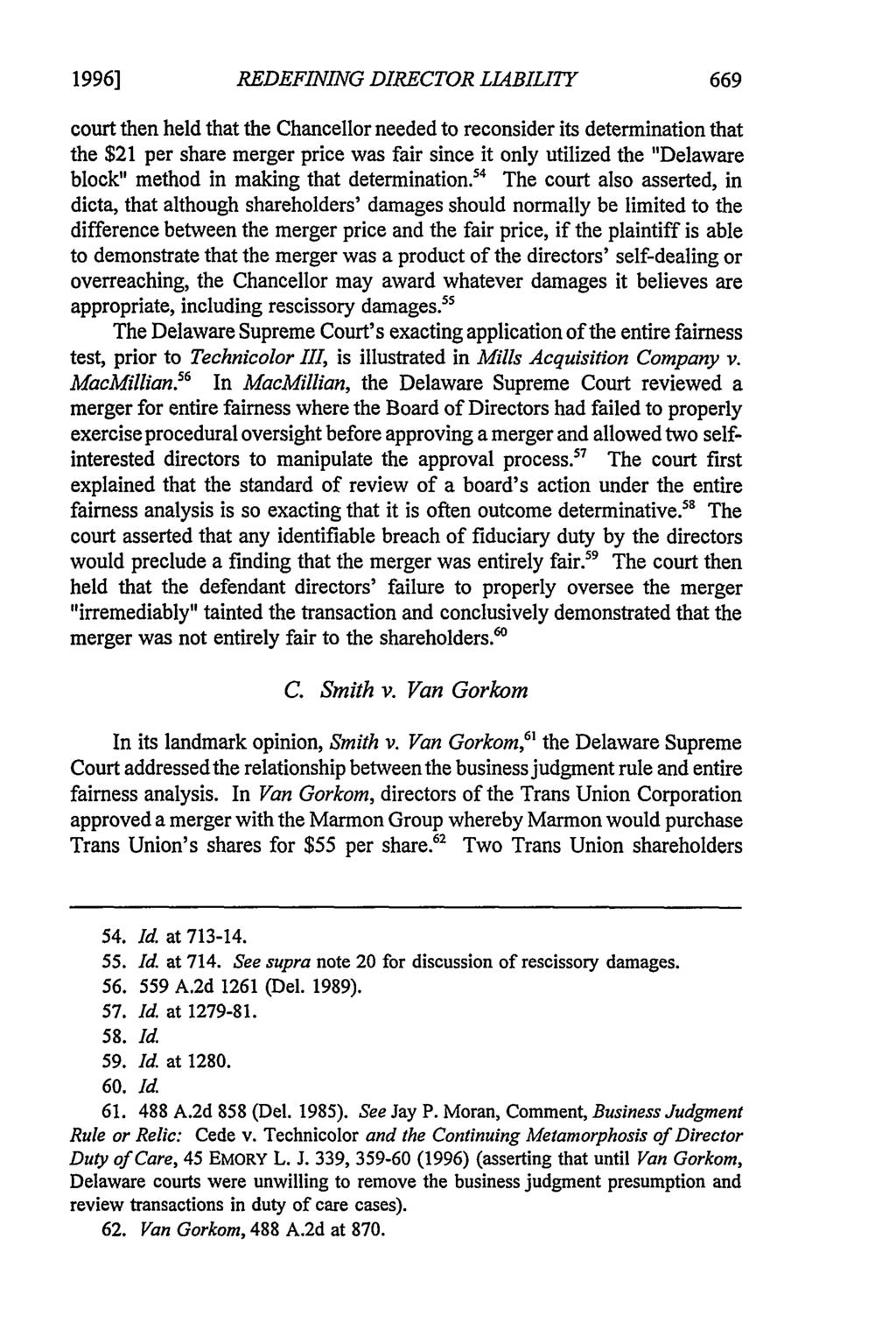 1996] Bacon: Bacon: Redefining Director Liability in Duty of Care Cases: REDEFINING DIRECTOR LIABILITY court then held that the Chancellor needed to reconsider its determination that the $21 per