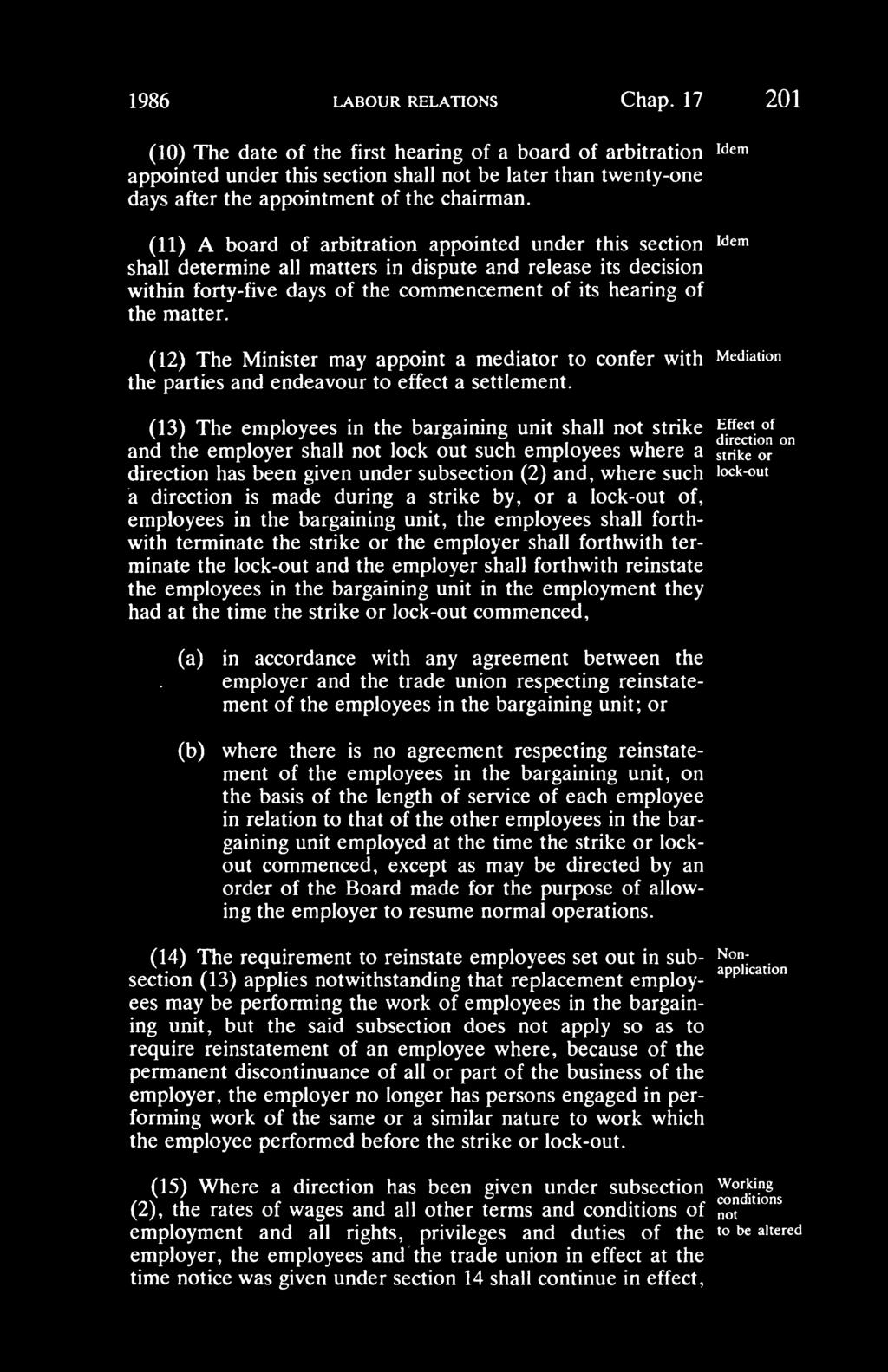(11) A board of arbitration appointed under this section i<i«shall determine all matters in dispute and release its decision hearing of within forty-five days of the commencement of its the matter.