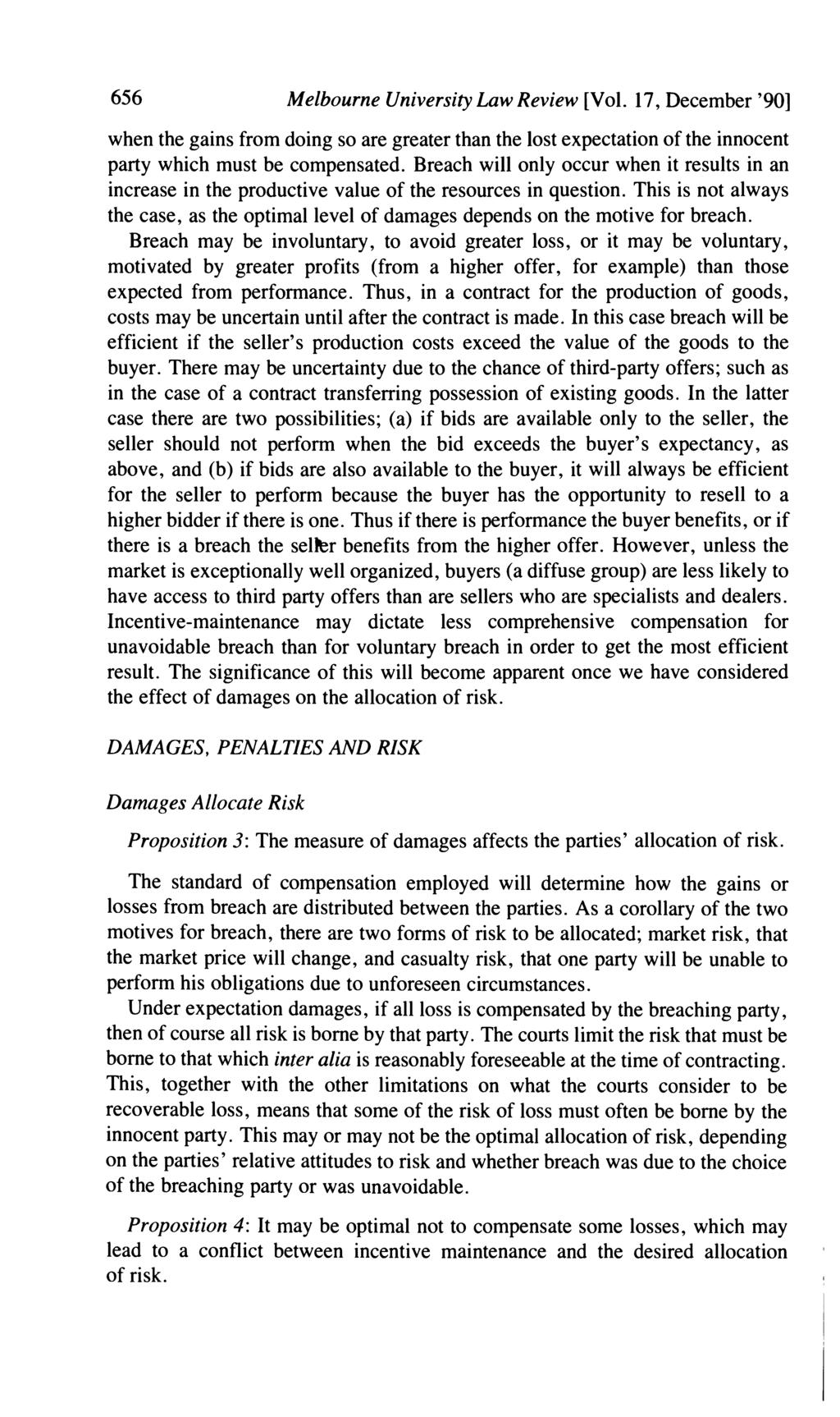 656 Melbourne University Law Review [Vol. 17, December '901 when the gains from doing so are greater than the lost expectation of the innocent party which must be compensated.