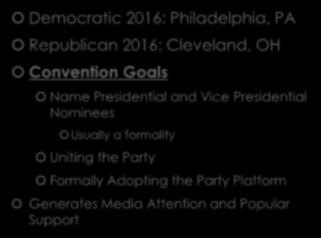 National Conventions Democratic 2016: Philadelphia, PA Republican