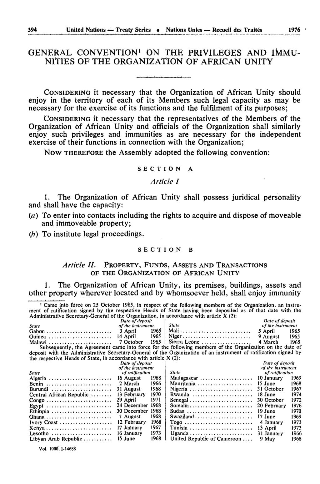 394 United Nations Treaty Series Nations Unies Recueil des Traités 1976 GENERAL CONVENTION 1 ON THE PRIVILEGES AND ikmu- NITIES OF THE ORGANIZATION OF AFRICAN UNITY CONSIDERING it necessary that the