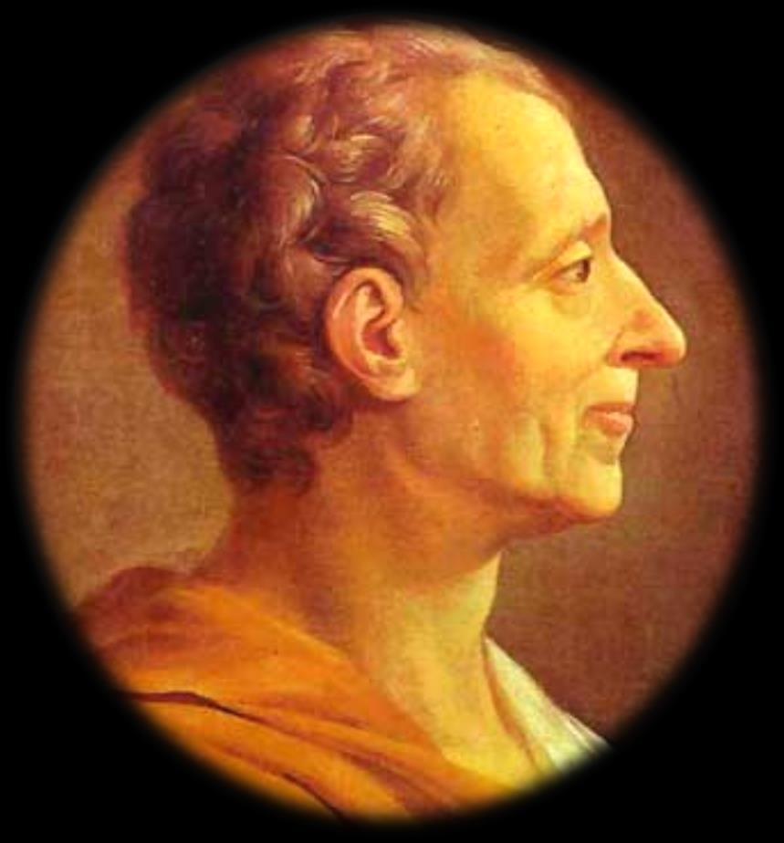 POLITICAL FACTORS Montesquieu gave the idea of separation of powers within a government by dividing it into an executive, a