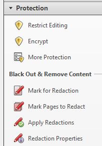 Or the Apply Redactions option under the Protection menu list under Tools: NOTE: It is important at this stage to SAVE the document.