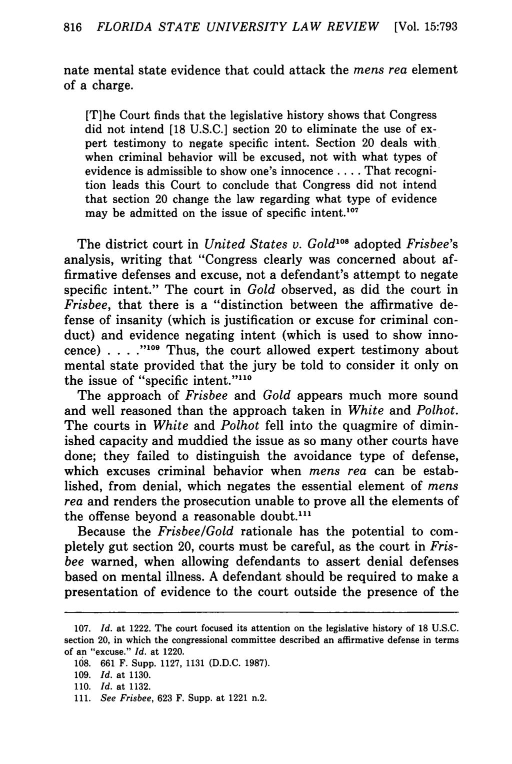 816 FLORIDA STATE UNIVERSITY LAW REVIEW [Vol. 15:793 nate mental state evidence that could attack the mens rea element of a charge.