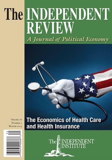 The INDEPENDENT 3 The Independent Review Healthcare Symposium on James Buchanan Our quarterly journal The Independent Review features probing articles on timely policy issues and enduring themes in