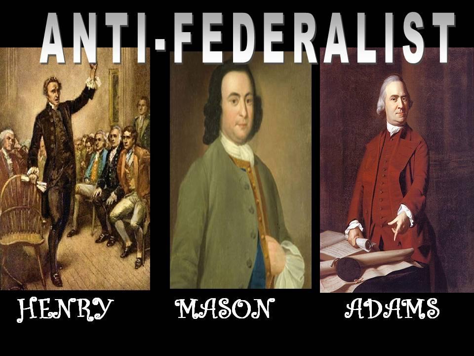Antifederalist Opposed Constitution Too Much Power Given to Central Government No Bill of