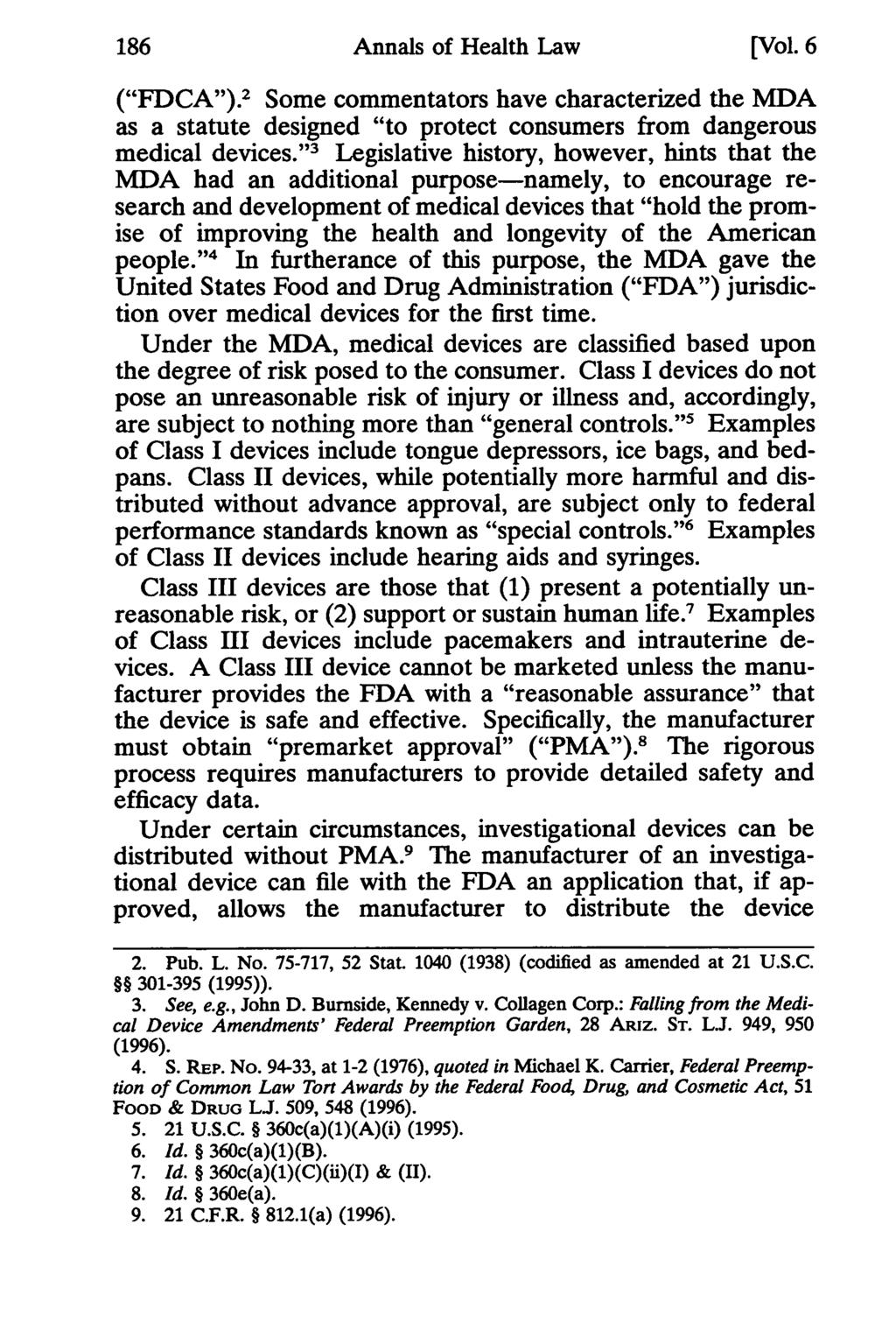 186 Annals of Health Annals Law, Vol. of 6 Health [1997], Iss. Law 1, Art. 10 [Vol. 6 ("FDCA").