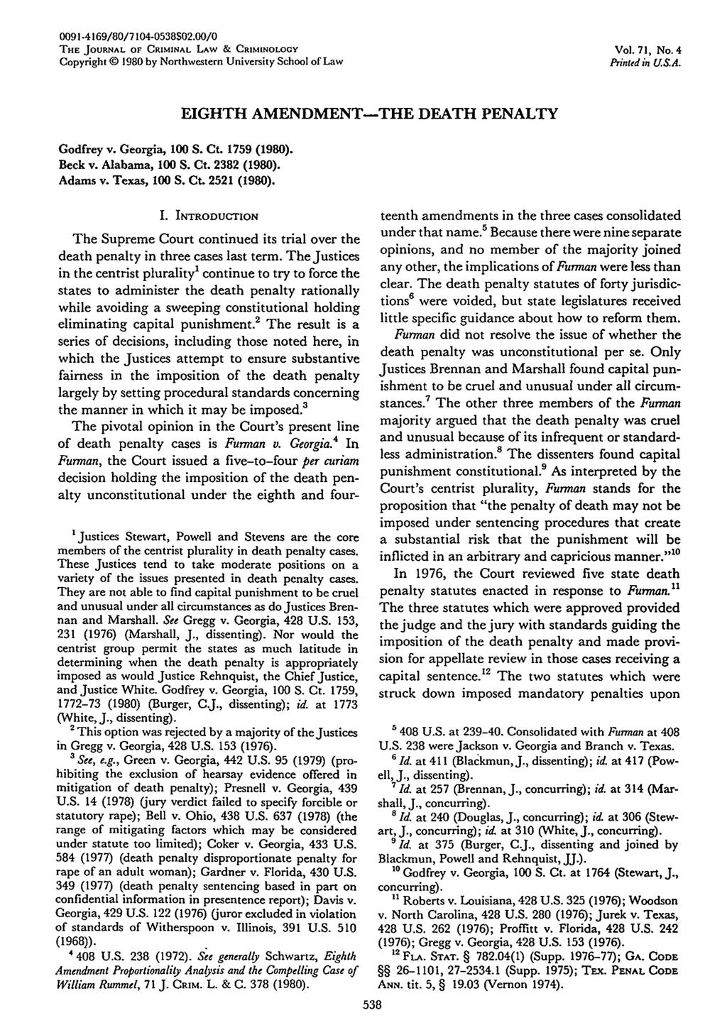 0091-4169/80/7104-0538S02.00/0 THE JOURNAL OF CRIMINAL LAW & CRIMINOLOGY Copyright 1980 by Northwestern University School of Law Vol. 71, No. 4 Printed in U.S.A. Godfrey v. Georgia, 100 S. Ct.