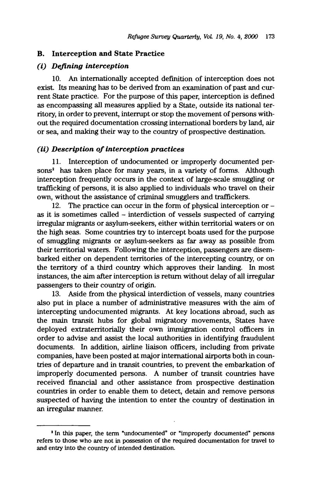 B. Interception and State Practice (i) Defining interception Refugee Survey Quarterly, VoL 19, No. 4, 2000 173 10.