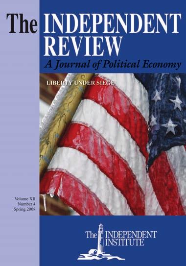 The INDEPENDENT 3 The Independent Review Gas Shortages Quarantines Liberty Under Seige The Independent Review continues to blaze new scholarly trails.