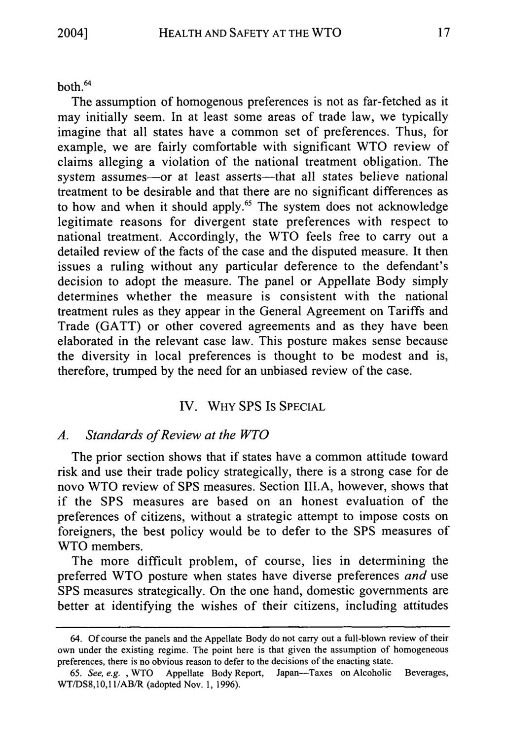 2004] HEALTH AND SAFETY AT THE WTO both. 64 The assumption of homogenous preferences is not as far-fetched as it may initially seem.