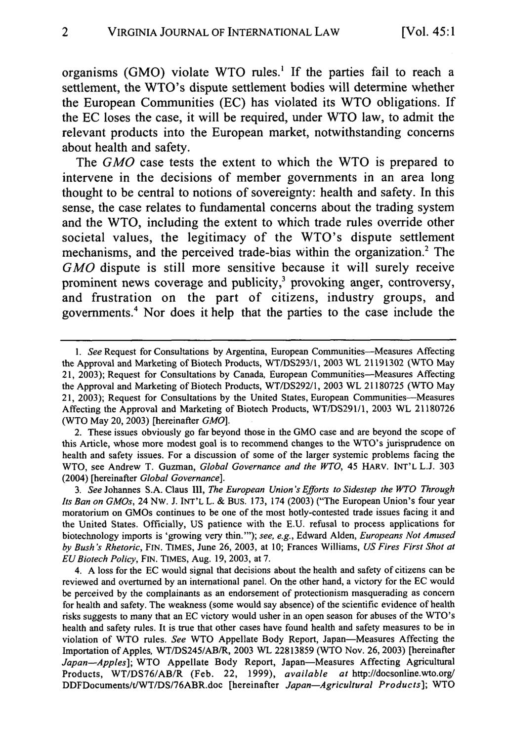 2 VIRGINIA JOURNAL OF INTERNATIONAL LAW [Vol. 45:1 organisms (GMO) violate WTO rules.