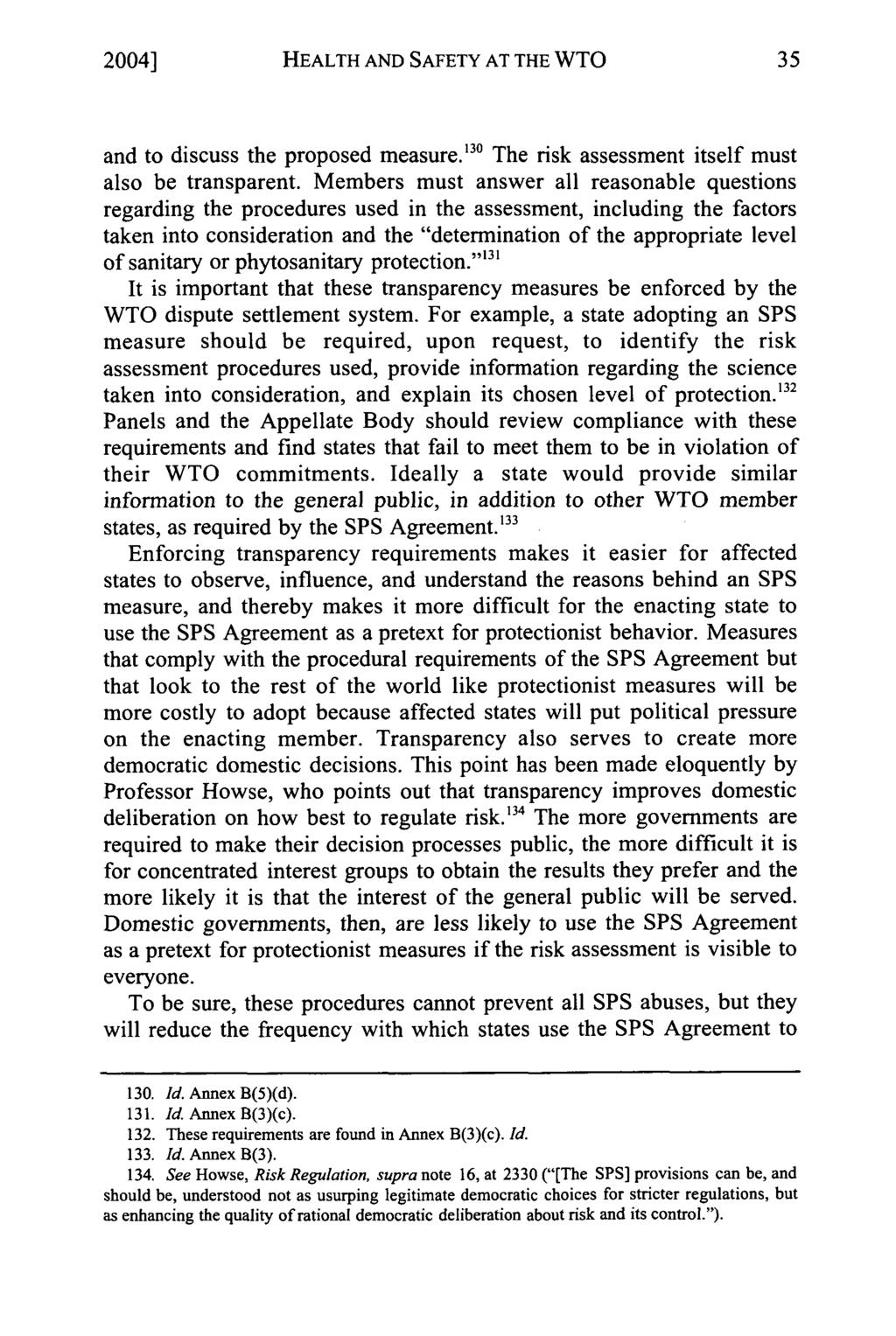2004] HEALTH AND SAFETY AT THE WTO and to discuss the proposed measure. 3 The risk assessment itself must also be transparent.